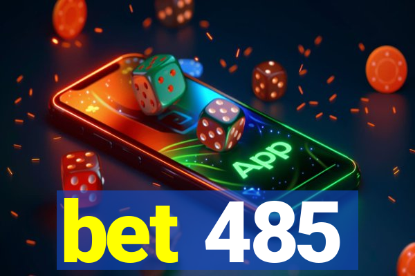 bet 485